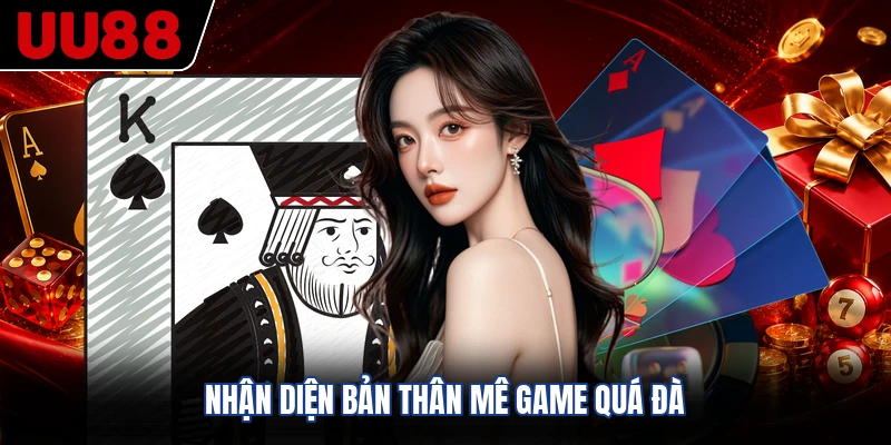 Nhận diện bản thân mê game quá đà