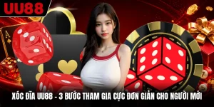 Xóc Đĩa UU88 - 3 Bước Tham Gia Cực Đơn Giản Cho Người Mới